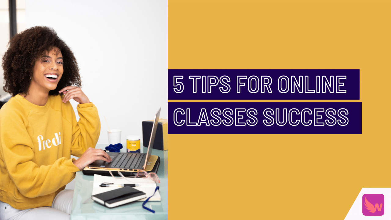 5 Tips for Online Classes Success